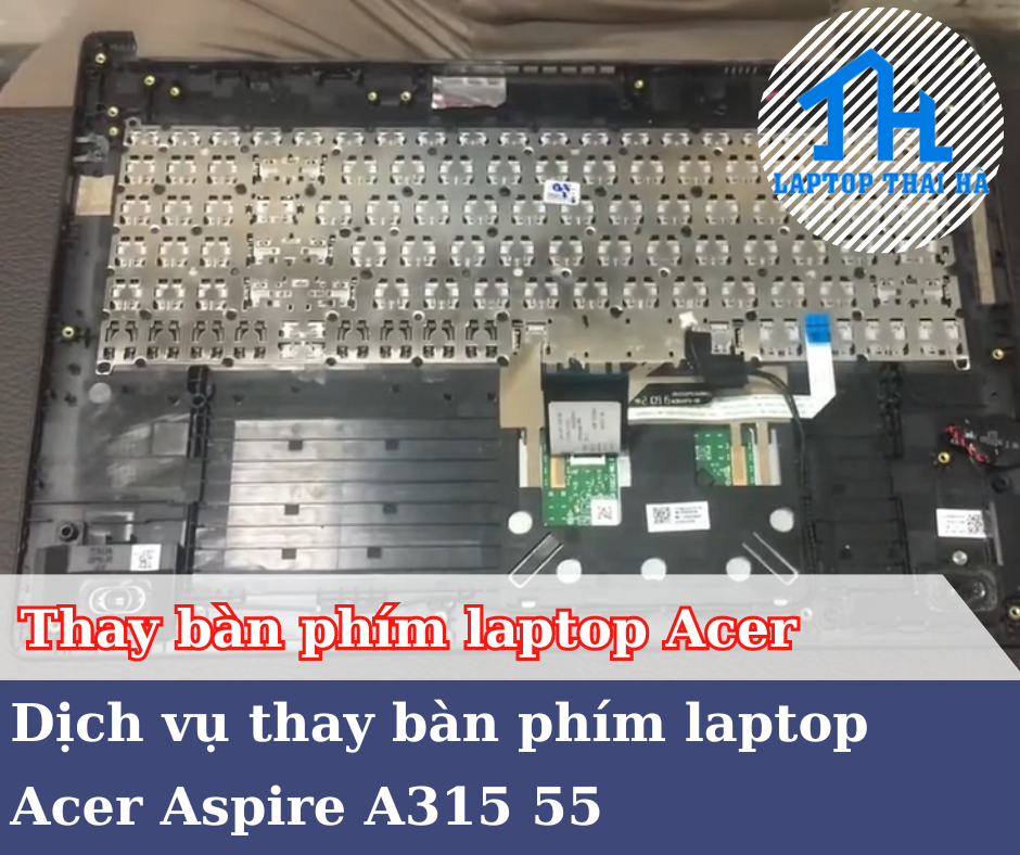 Thay bàn phím laptop Acer Aspire A315 55