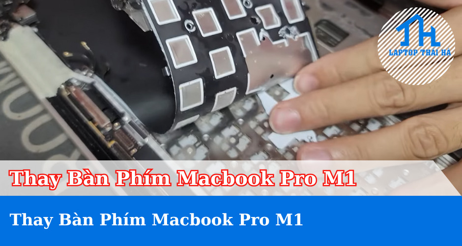 Thay Bàn Phím Macbook Pro Giá Bao Nhiêu Tại Hà Nội