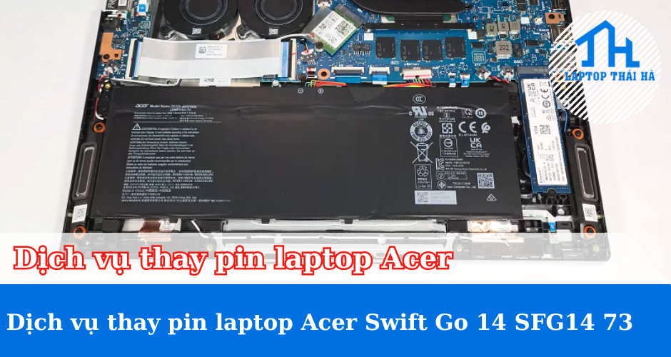 Thay pin laptop Acer Swift Go 14 SFG14 73