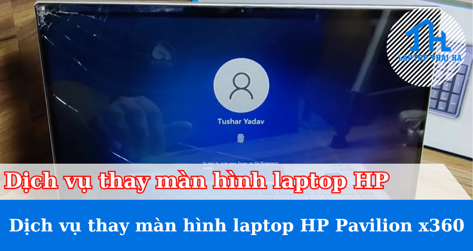 Dịch vụ thay màn hình laptop HP Pavilion x360