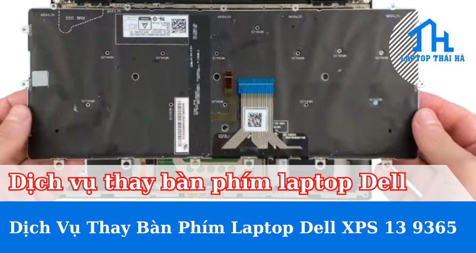 Dịch vụ thay bàn phím laptop Dell XPS 13 9365