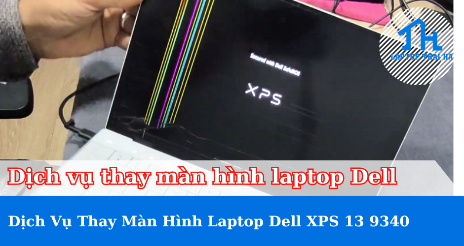 Thay màn hình laptop Dell XPS 13 9340