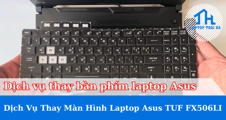 Thay bàn phím laptop Asus TUF FX506LI