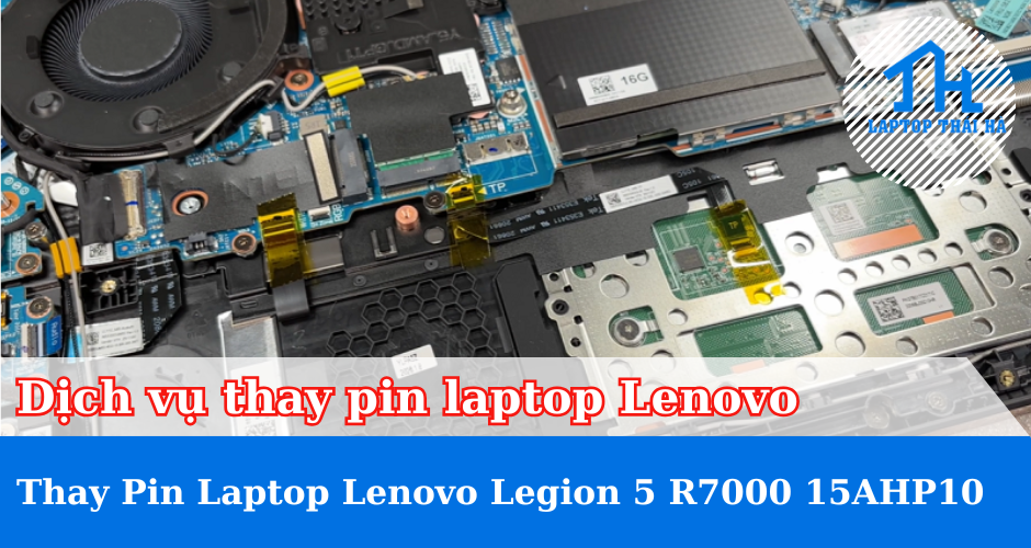 Dịch vụ thay pin laptop Lenovo Legion 5 R7000 15AHP10