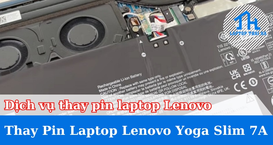 Dịch vụ thay pin laptop Lenovo Yoga Slim 7a