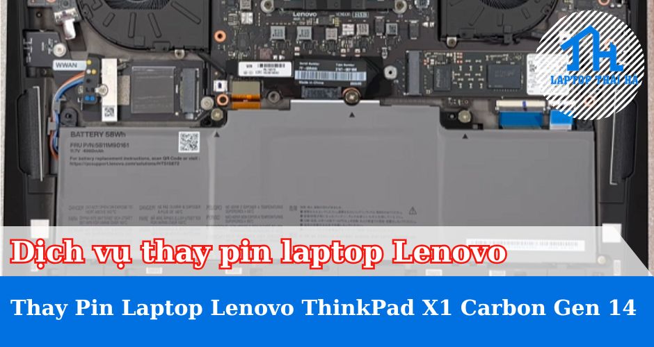 Dịch vụ thay pin laptop Lenovo ThinkPad X1 Carbon Gen 14
