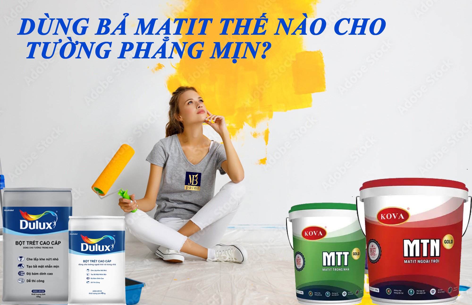 THI CÔNG BẢ MATTIT THẾ NÀO ĐỂ BỨC TƯỜNG SIÊU PHẲNG MỊN?