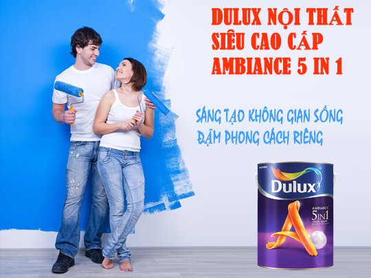 SƠN DULUX NỘI THẤT LIÊU CAO CẤP AMBIANCE 5 IN 1