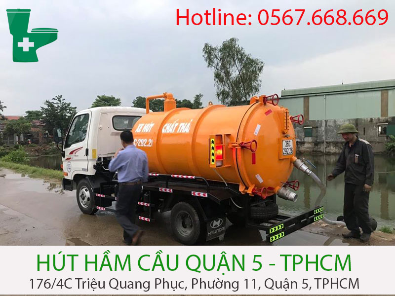 Dịch vụ hút hầm cầu tại Quận 5, TPHCM uy tín giá rẻ giành cho bạn