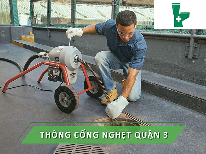 Dịch vụ thông cống nghẹt tại quận 3 giá tốt nhất