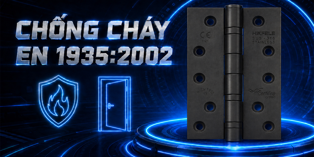 Bản lề Häfele 926.98.043 đạt tiêu chuẩn EN 1935:2002 và phù hợp cửa chống cháy