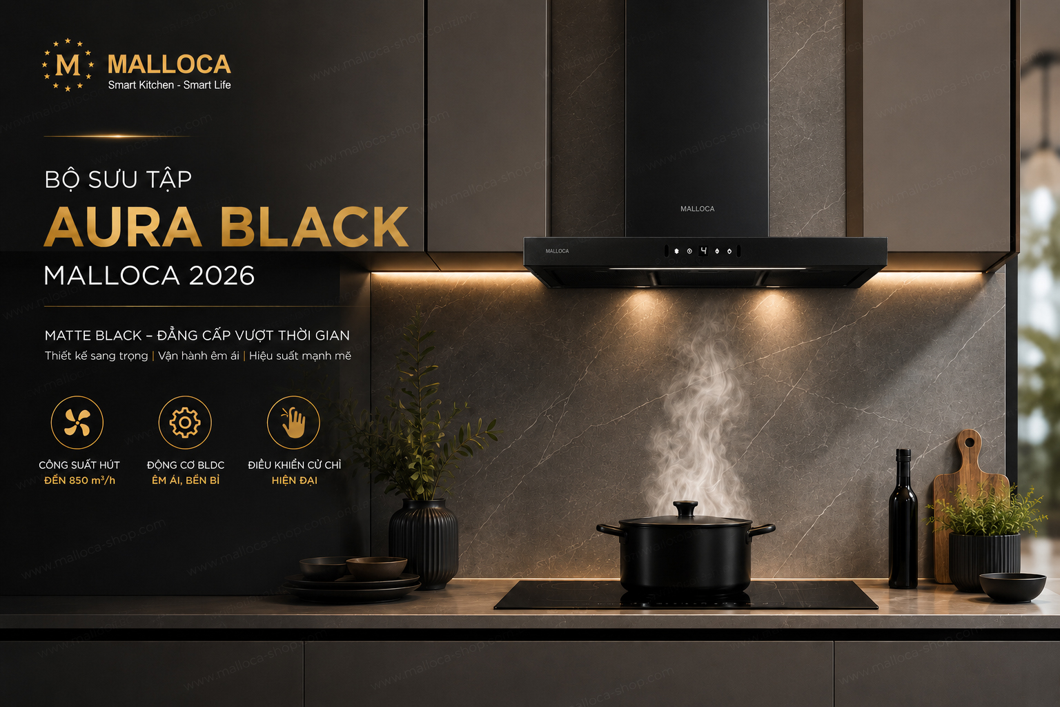Bộ sưu tập máy hút mùi Malloca Aura Black Collection