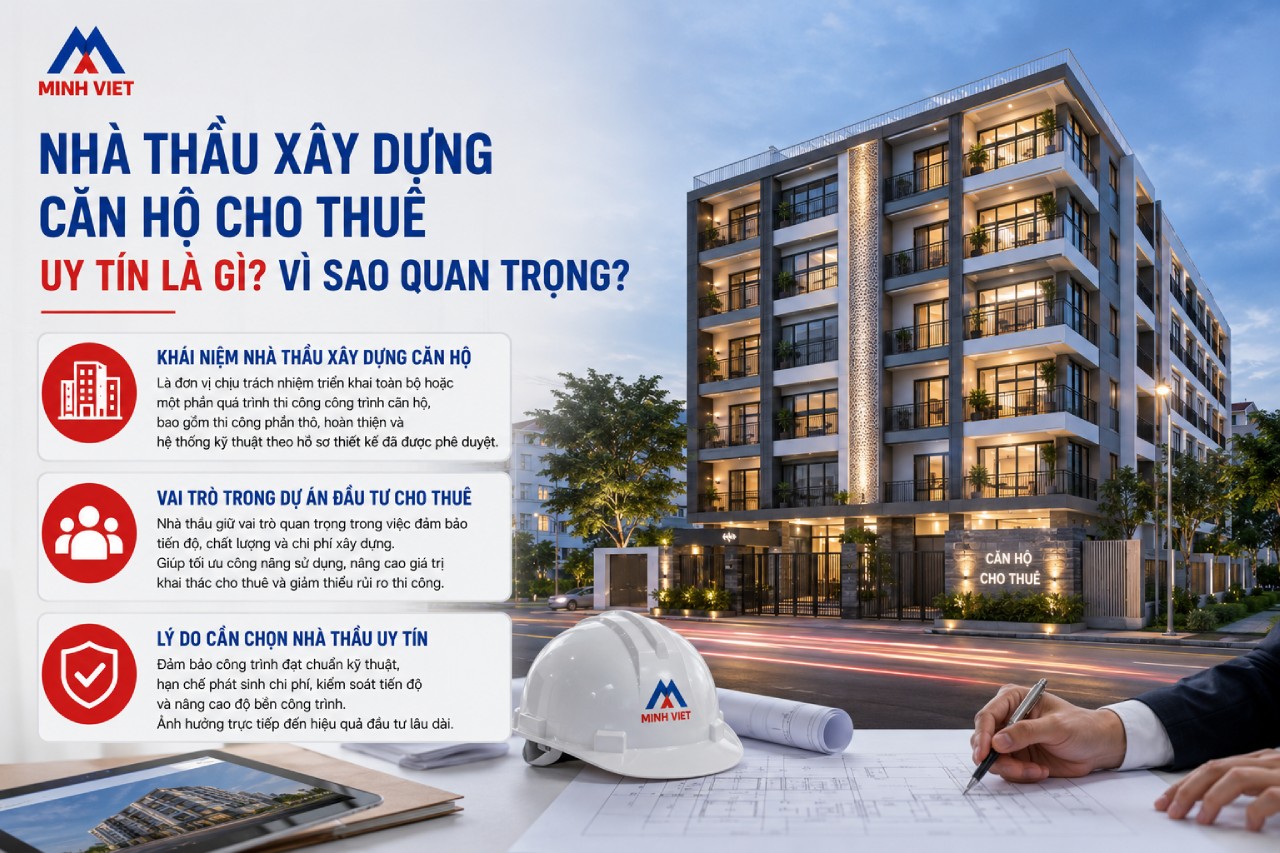 Nhà thầu xây dựng căn hộ cho thuê uy tín là gì? Vì sao quan trọng?