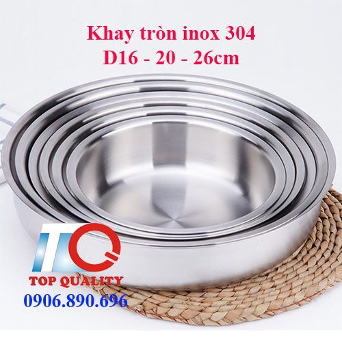 khay inox tron, khay tron inox 304, khay inox 304 tron, khay inox tron loai tot, khay inox tron nho