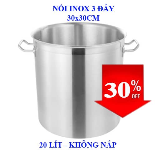 nồi inox 3 đáy bếp từ 20 lít 30cm không nắp