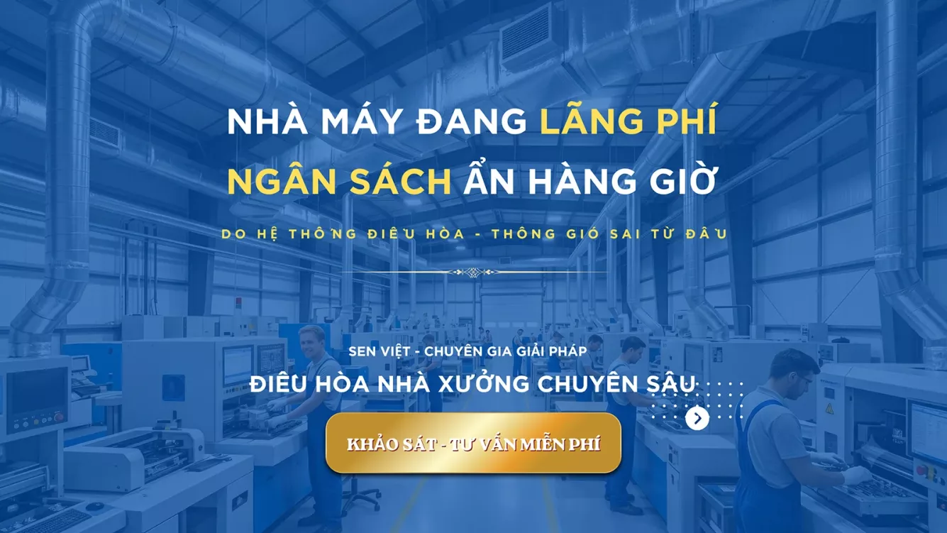 Sen Việt chuyên gia giải pháp điều hòa và thông gió cho nhà máy nhà xương