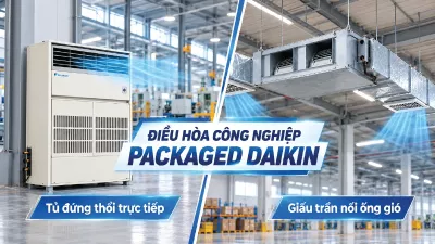So Sánh Điều Hòa Công Nghiệp Tủ Đứng Và Nối Ống Gió Daikin