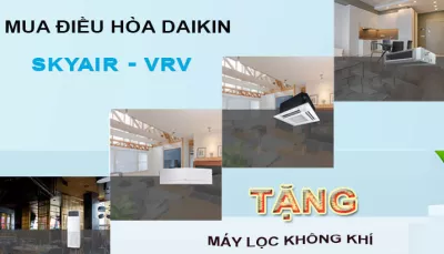 Lắp Điều Hòa Daikin Tặng Máy Lọc Không Khí Trị Giá Đến 10 Triệu