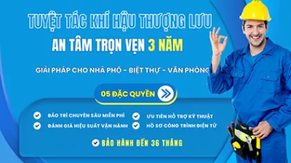 Lắp Điều Hòa Bảo Hành Đến 36 Tháng Và Nhiều Đặc Quyền Cao Cấp