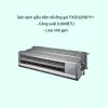 Dàn lạnh giấu trần nối ống gió điều hòa trung tâm Daikin VRV FXDQ25SPV1 9,600BTU