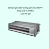 Dàn lạnh giấu trần nối ống gió điều hòa trung tâm Daikin VRV FXDQ40SPV1 15,400BTU
