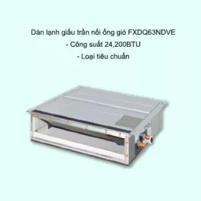 Dàn lạnh giấu trần nối ống gió điều hòa trung tâm Daikin VRV FXDQ63NDVE 24,200BTU