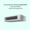 Dàn lạnh giấu trần nối ống gió điều hòa trung tâm Daikin VRV FXMQ140PAVE 54,600BTU