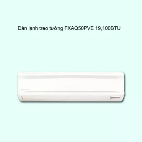 Dàn lạnh treo tường điều hòa trung tâm Daikin VRV FXAQ50PVE 19,100BTU
