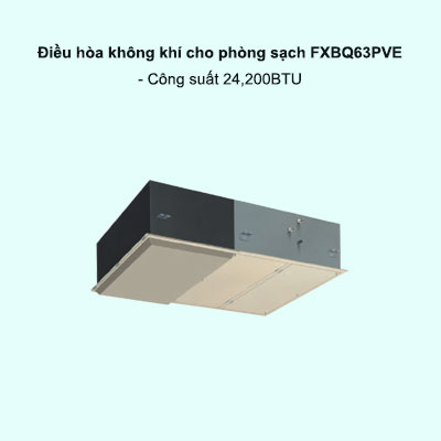 Dàn lạnh điều hòa không khí cho phòng sạch VRV FXBQ63PVE 24,200BTU