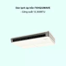 Dàn lạnh áp trần điều hòa trung tâm Daikin VRV FXHQ32MAVE 12,300BTU