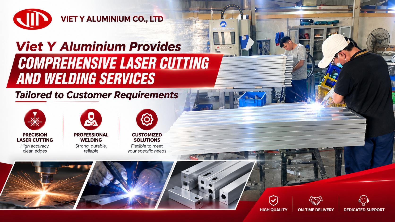 Viet Y Aluminium Provides Comprehensive Laser Cutting and Welding Services Tailored to Customer Requirements