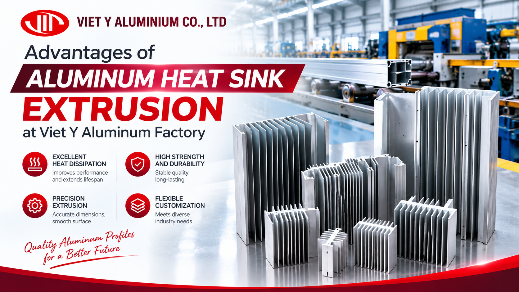 Advantages of Aluminum Heat Sink Extrusion at Viet Y Aluminum Factory