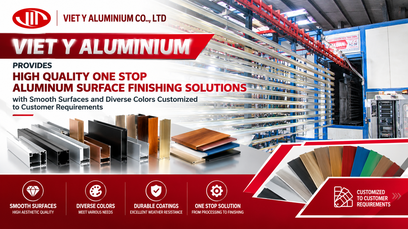 Viet Y Aluminium Provides High Quality One Stop Aluminum Surface Finishing Solutions with Smooth Surfaces and Diverse Colors Customized to Customer Requirements