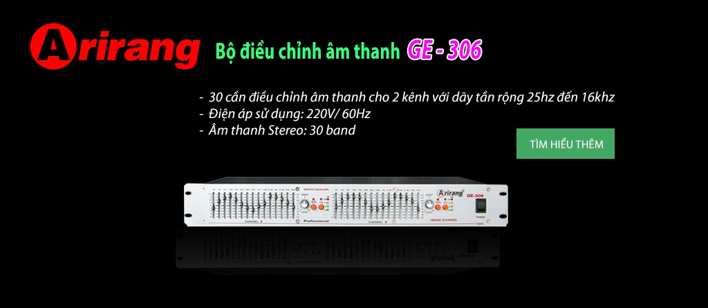 Bộ điều chỉnh âm thanh chuyên nghiệp Arirang GE- 306