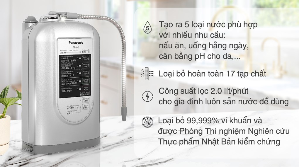 MÁY LỌC NƯỚC PANASONIC ĐIỆN GIẢI ION TẠO KIỀM TK-AS45