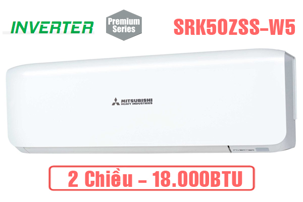 Điều hòa Mitsubishi Heavy 18000BTU 2 chiều inverter  SRK/SRC50ZSS-W5