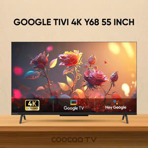 Google Tivi Coocaa 4K 55 inch 55Y68