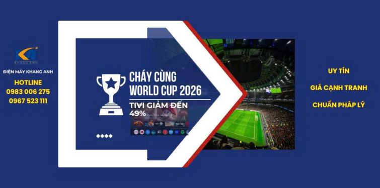 CHÁY CÙNG WORLD CUP