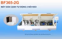 Máy Dán Cạnh 5 Chức Năng 2 Nồi Keo BF365-2G