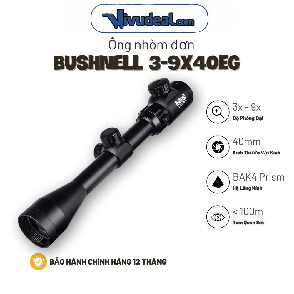 Ống Ngắm Bushnell 3-9x40EG | Độ Phóng Đại Zoom 3x - 9x | Hỗ Trợ Đèn Hồng Tâm  Xanh Đỏ | Tầm Quan Sát 100m