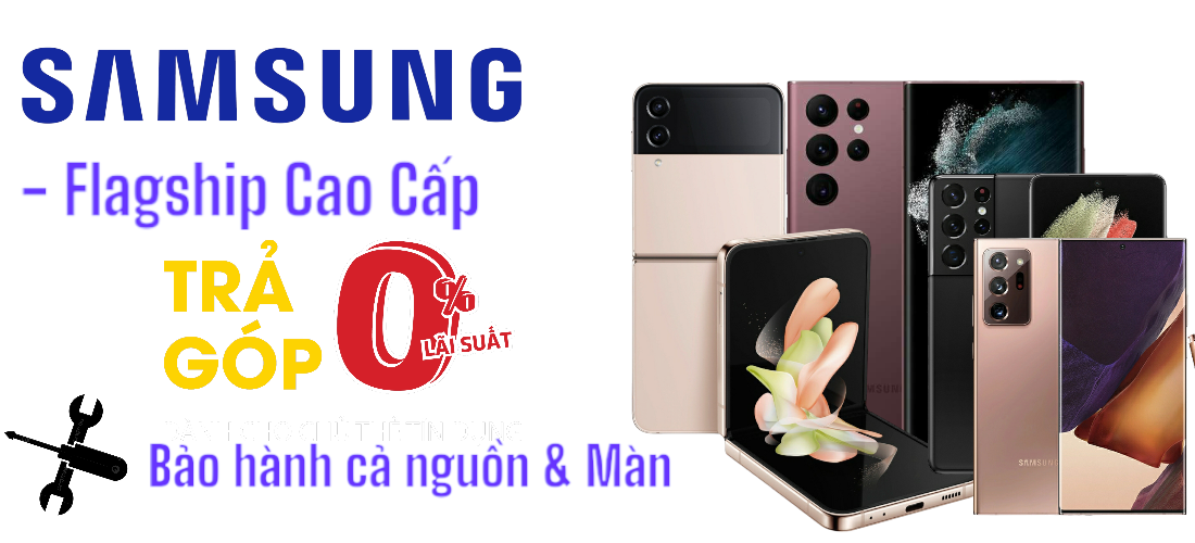 Samsung Cao cấp - Chất