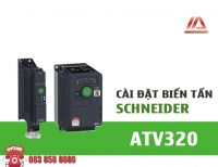 HƯỚNG DẪN CÀI ĐẶT BIẾN TẦN ATV320 - SCHNEIDER