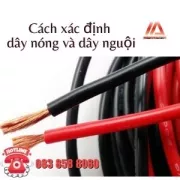 CÁCH XÁC ĐỊNH DÂY NÓNG VÀ DÂY NGUỘI