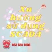 ỨNG DỤNG SCADA TRONG SẢN XUẤT CÔNG NGHIỆP