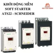 KHỞI ĐỘNG MỀM - SOFT STARTER ATS22 SCHNEIDER