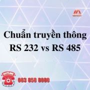 CHUẨN TRUYỀN THÔNG RS232 VÀ RS485 LÀ GÌ?