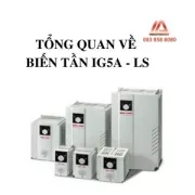 TỔNG QUAN VỀ BIẾN TẦN IG5A - LS
