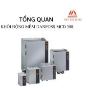 TÔNG QUÁT VỀ KHỞI ĐỘNG MỀM MCD 500 - DANFOSS