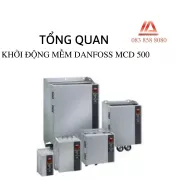 TÔNG QUÁT VỀ KHỞI ĐỘNG MỀM MCD 500 - DANFOSS
