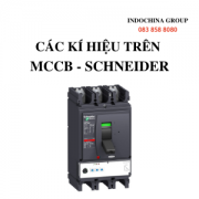 BẢNG KÍ HIỆU THÔNG SỐ TRÊN MCCB- SCHNEIDER